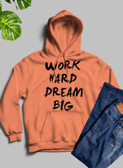 Work Hard Dream Big Hoodie