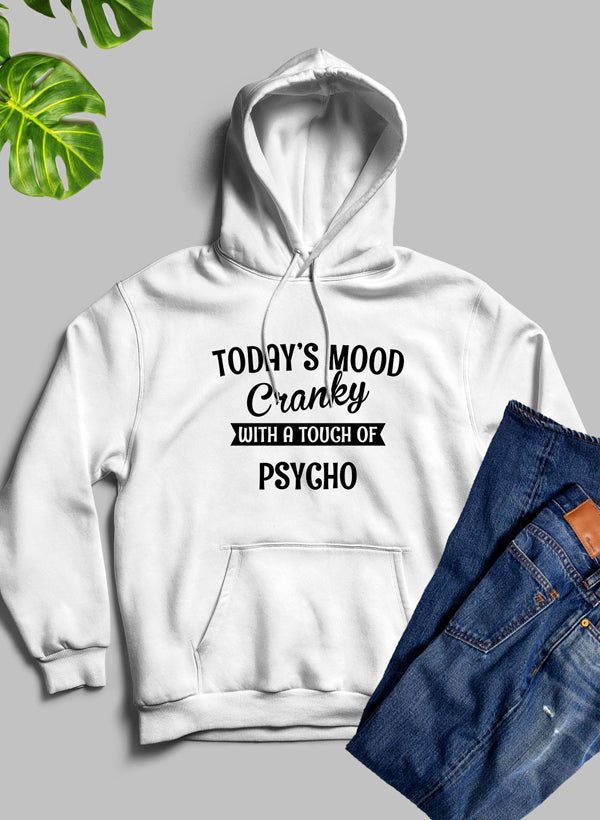 Todays Good Mood With A Touch Hoodie