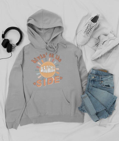 Livin' On The Bright Side Hoodie