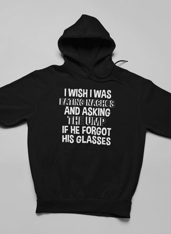 I Wish I Was Eating Nachos Hoodie