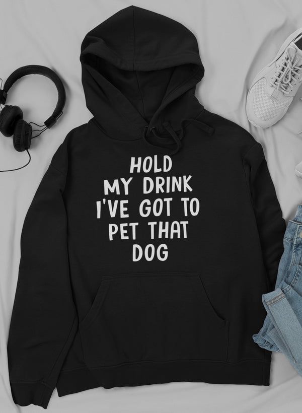 Hold My Drink Hoodie