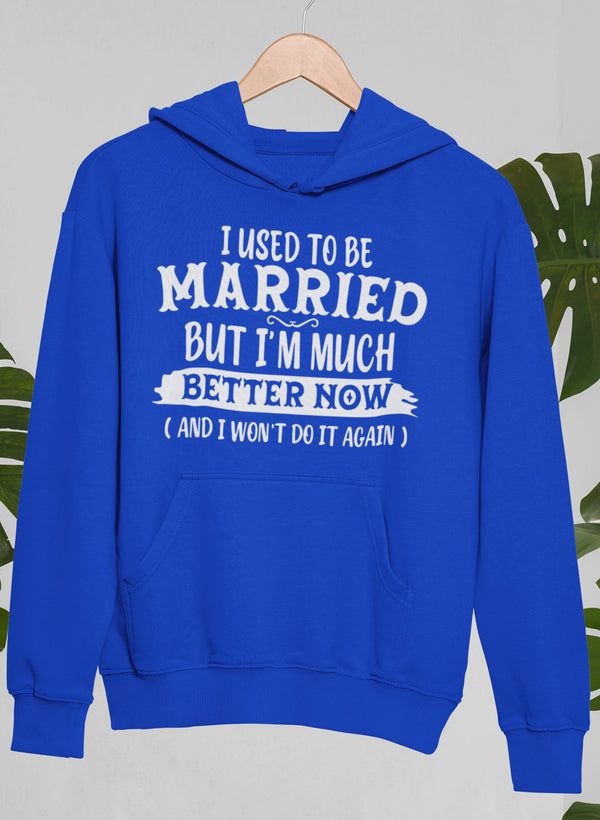 I Used To Be Married Hoodie