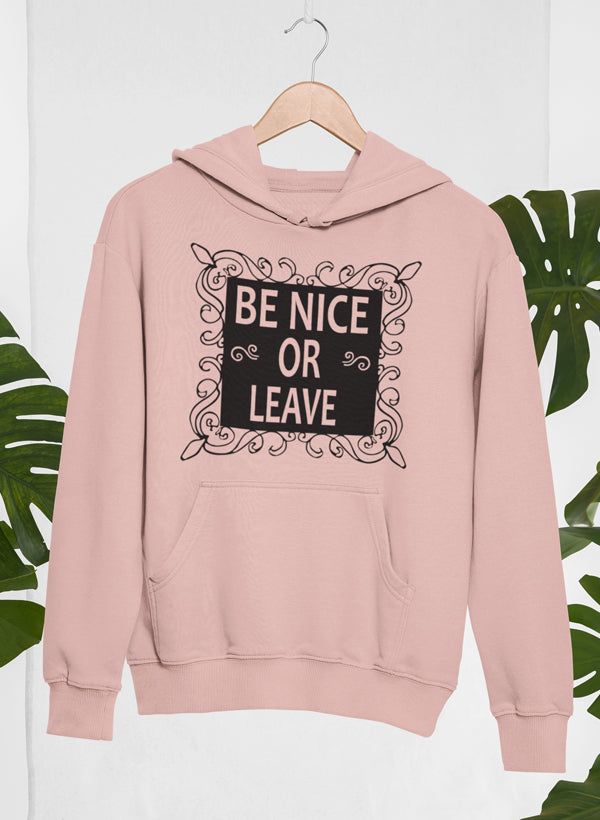 Be Nice Hoodie