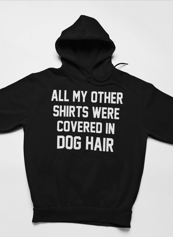 All My Other Shirts  Hoodie