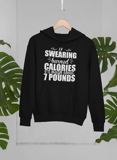 If Swearing Burned Calories Hoodie