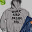 Work Hard Dream Big Hoodie