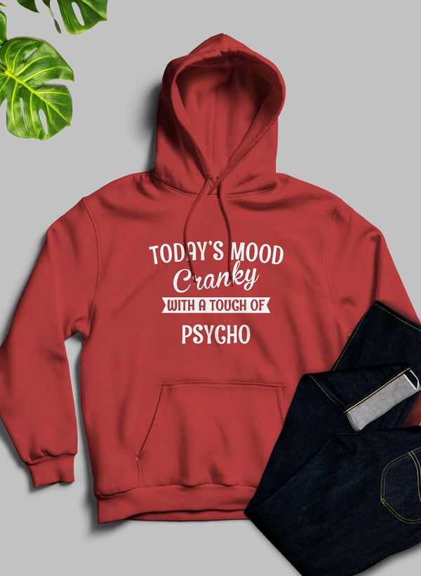 Todays Good Mood With A Touch Hoodie