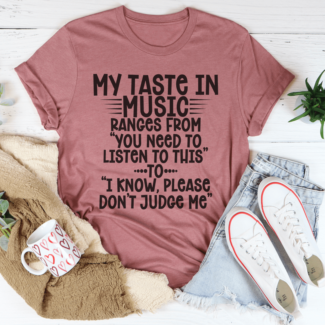 My Taste In Music T-Shirt