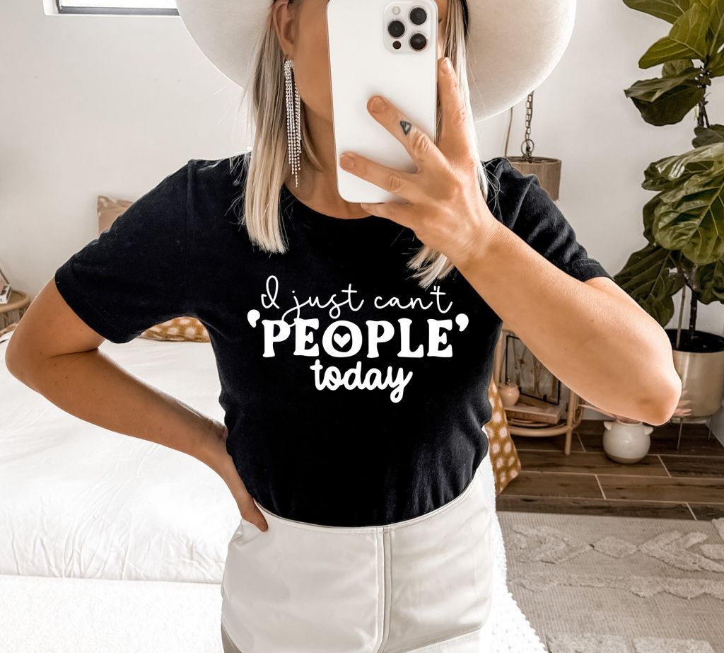 I Just Can't People Today T-shirt