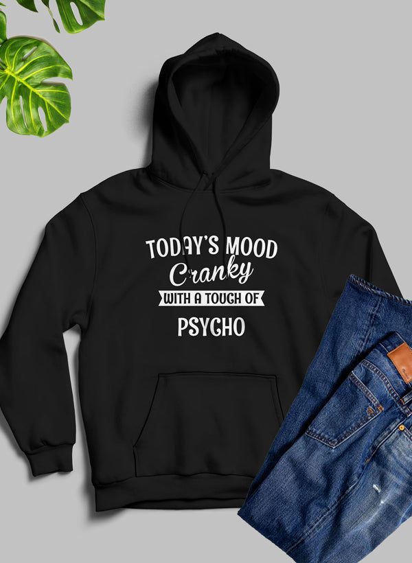 Todays Good Mood With A Touch Hoodie