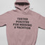 Tested 100% Positive Hoodie