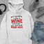 If You Keep A Glass Of Wine Hoodie