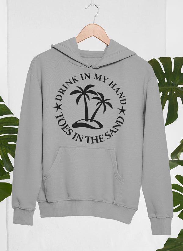 Drink In My Hand  Hoodie