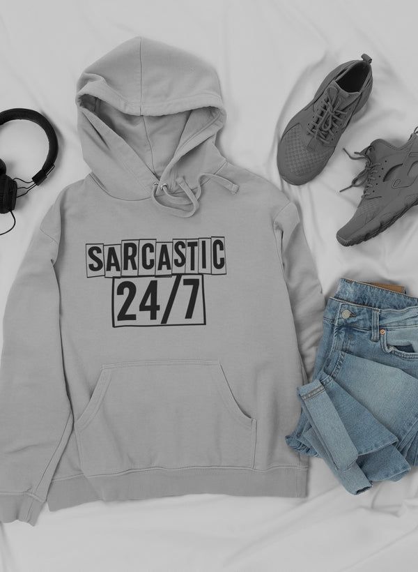 Sarcastic 24/7 Hoodie