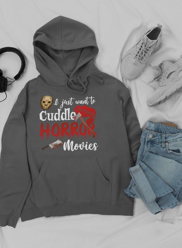 I Just Want To Cuddle And Hoodie