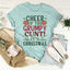 Cheer Up It's Christmas T-Shirt