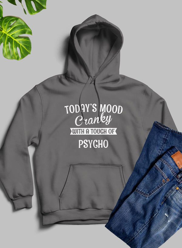 Todays Good Mood With A Touch Hoodie