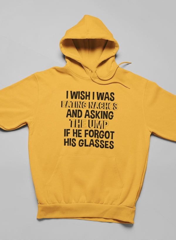 I Wish I Was Eating Nachos Hoodie