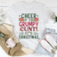 Cheer Up It's Christmas T-Shirt