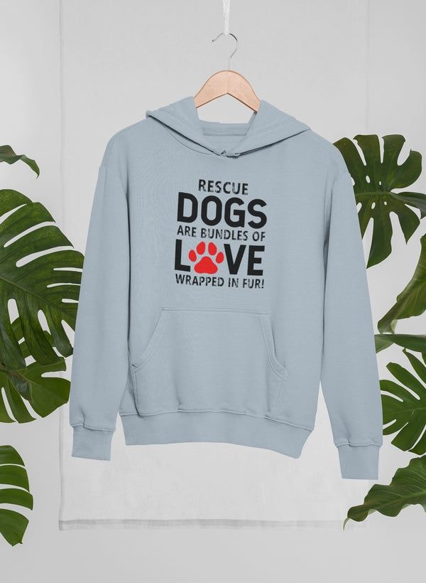 Rescue Dogs Are Bundles of Love Hoodie