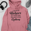 Meant To Behave But There Were Too Many Other Options Hoodie