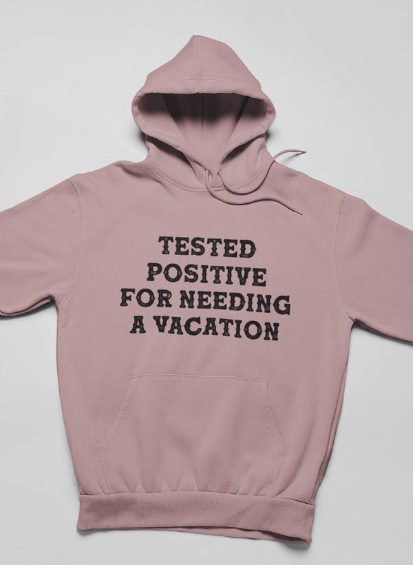 Tested 100% Positive Hoodie