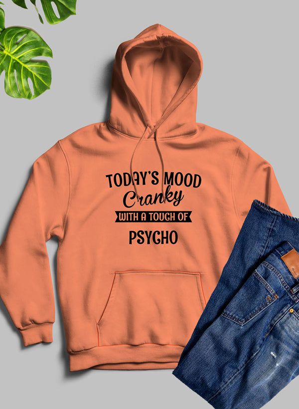 Todays Good Mood With A Touch Hoodie