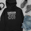 Sarcasm Where The Witty Will Have Fun Hoodie