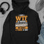 I Have A WTF Moment Hoodie