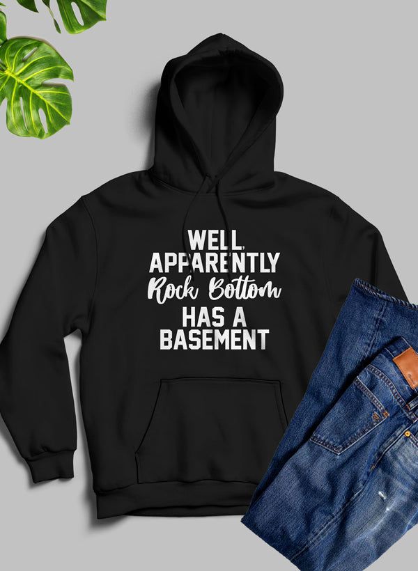 WELL APPARENTLY Rock Bottom Hoodie