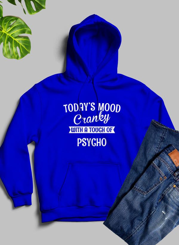 Todays Good Mood With A Touch Hoodie