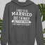 I Used To Be Married Hoodie