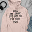 Hold My Drink Hoodie