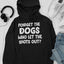 Forget The Dogs Hoodie